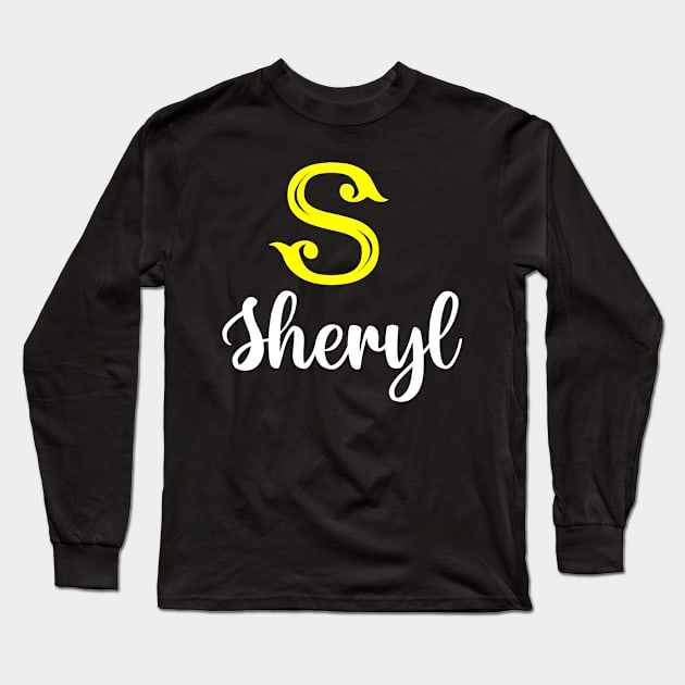 I'm A Sheryl ,Sheryl Surname, Sheryl Second Name Long Sleeve T-Shirt by tribunaltrial